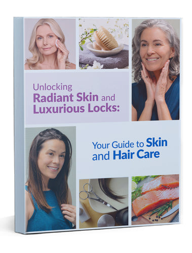 Unlocking Radiant Skin and Luxurious Locks eBook (Instant Download)