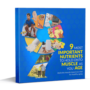 9 Most Important Nutrients to Hold Onto Muscle as you Age eBook (Instant Download)