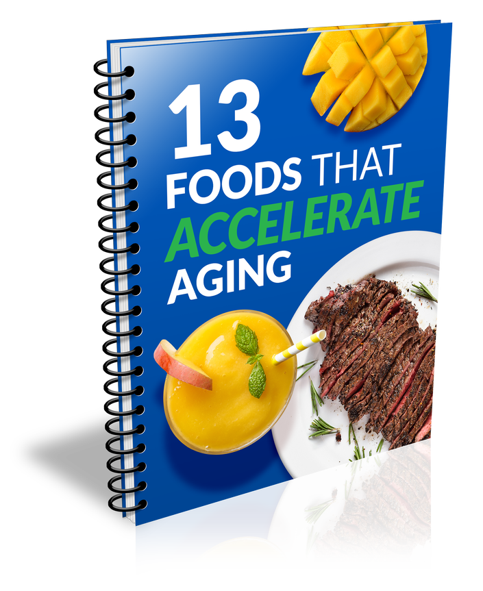 13 Foods That Accelerate Aging eBook (Instant Download)