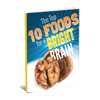 Top 10 Foods for a Bright Brain eBook (Instant Download)