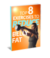 Top 8 Exercises to Reduce Belly Fat eBook (Instant Download)
