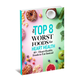 Top 8 Worst Foods for Heart Health eBook (Instant Download) thumbnail 1