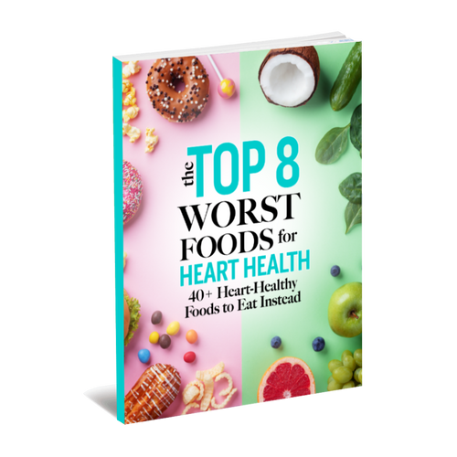 Top 8 Worst Foods for Heart Health eBook (Instant Download)