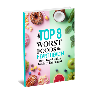 Top 8 Worst Foods for Heart Health eBook (Instant Download)