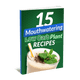 15 Mouthwatering Low Carb Plant Recipes eBook (Instant Download)