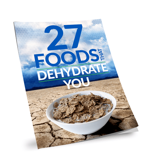 27 Foods That Dehydrate You eBook (Instant Download)