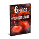 6 Foods Destroying Your Gut Lining eBook (Instant Download)