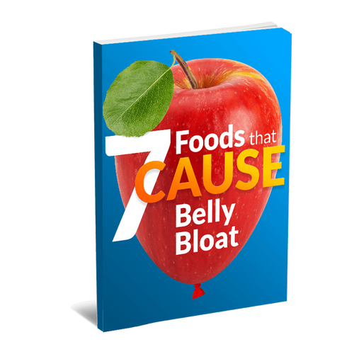 7 Foods That Cause Belly Bloat eBook (Instant Download)