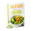 Top 12 Carbs For a Flat Belly eBook (Instant Download)