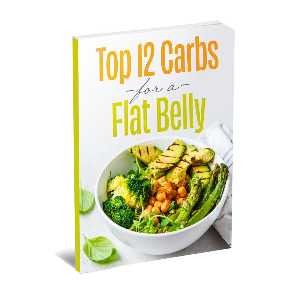 Top 12 Carbs For a Flat Belly eBook (Instant Download)